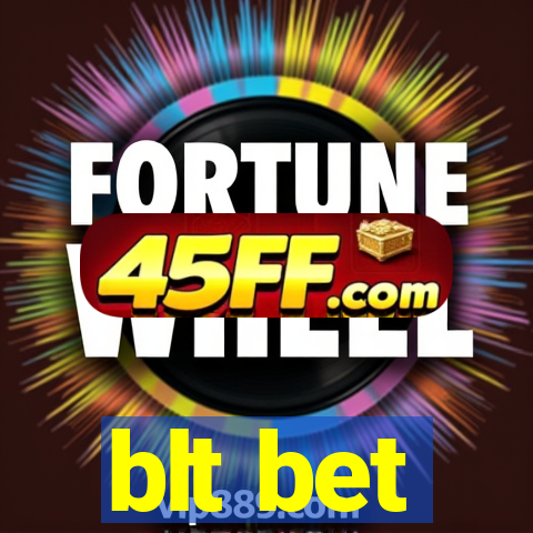 blt bet